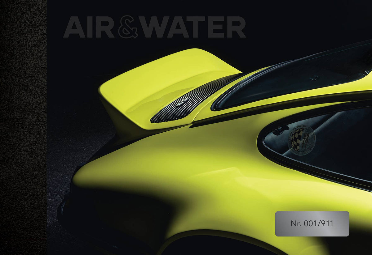 Air & Water (911 Edition): Rare Porsches, 1956-2019