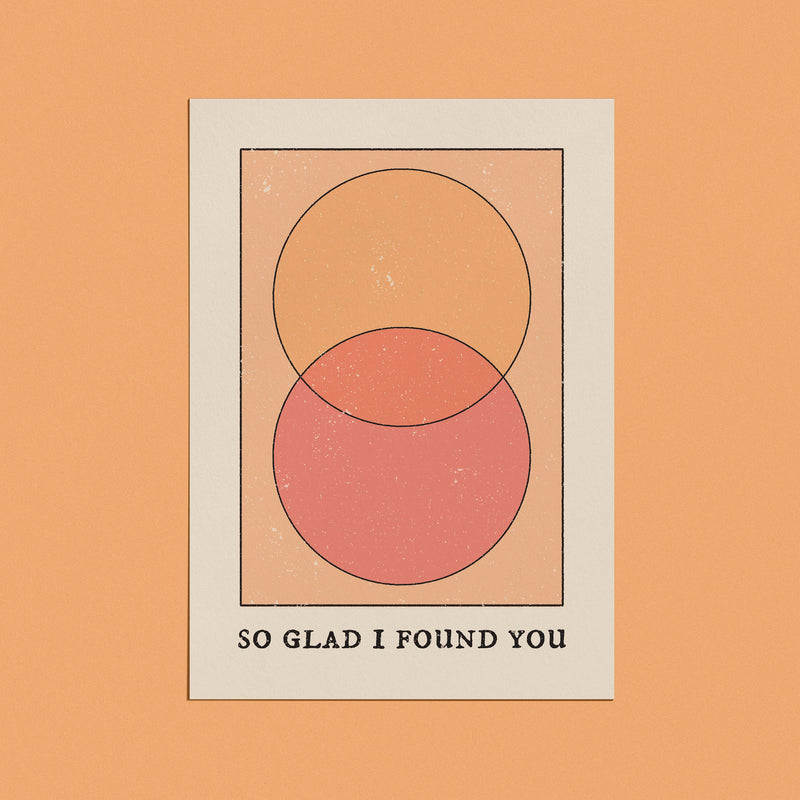 So Glad I Found You Card