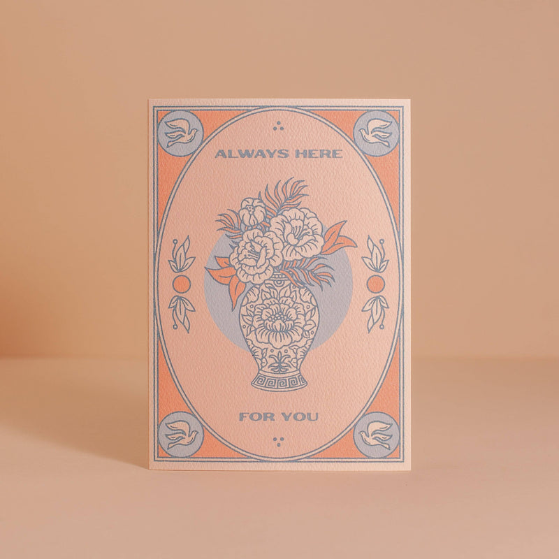 Always Here for You Card
