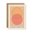 So Glad I Found You Card