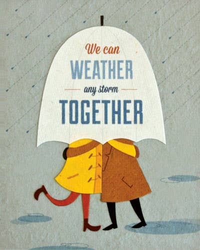 Two people under an umbrella with 'We can weather any storm together' text on a textured background.