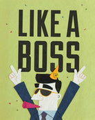 Illustration of a person in a suit with 'Like a Boss' text on a green background