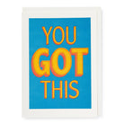A greeting card with the text "You Got This" in bold, encouraging font.