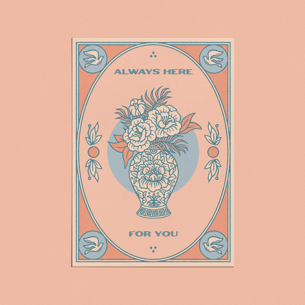 Always Here for You Card