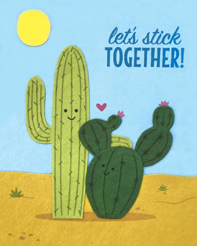 Two cartoon cacti with a smiley face on a desert background with 'let's stick together!' text.