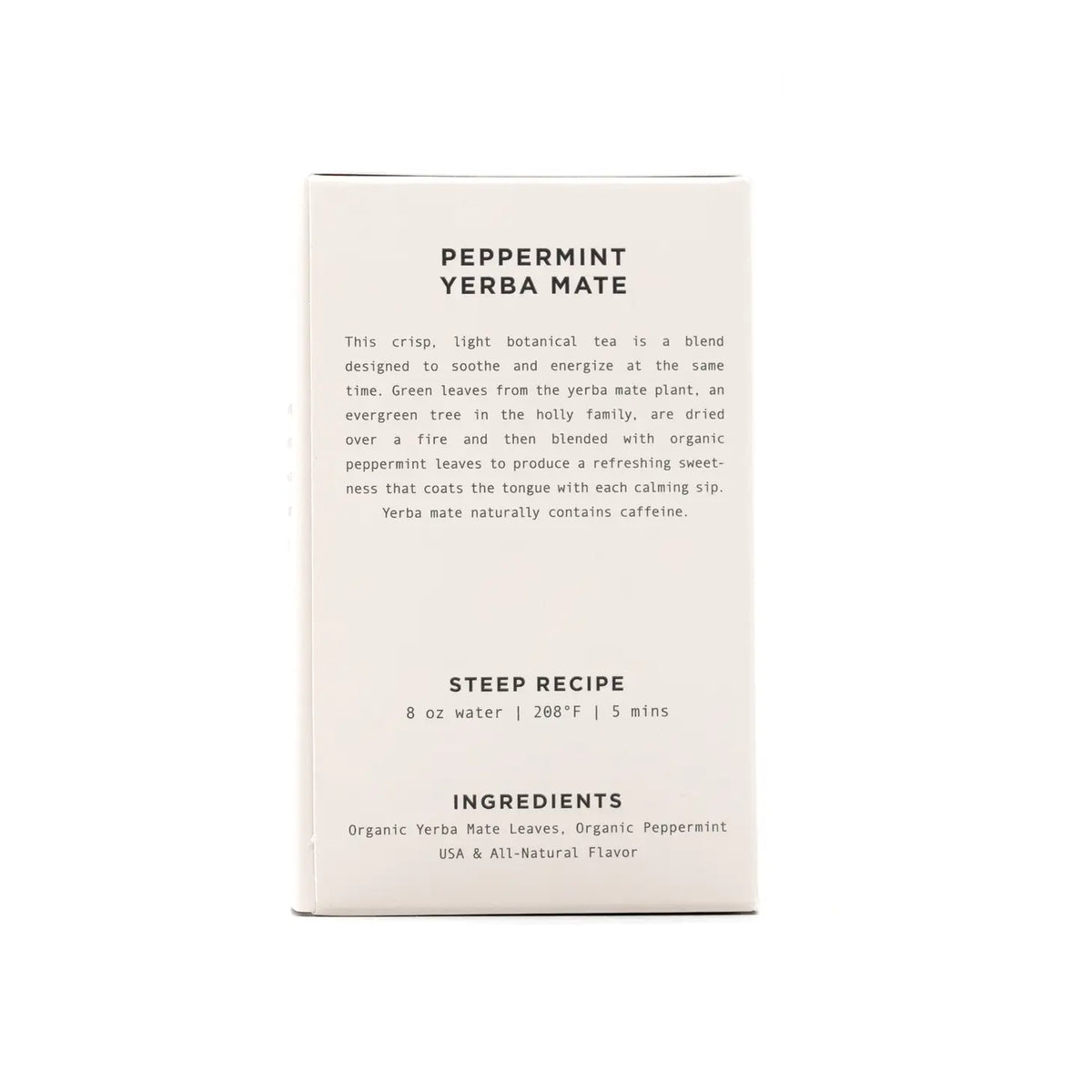 Botanical tea blend featuring fire-dried yerba mate and organic peppermint leaves for a soothing, energizing infusion.