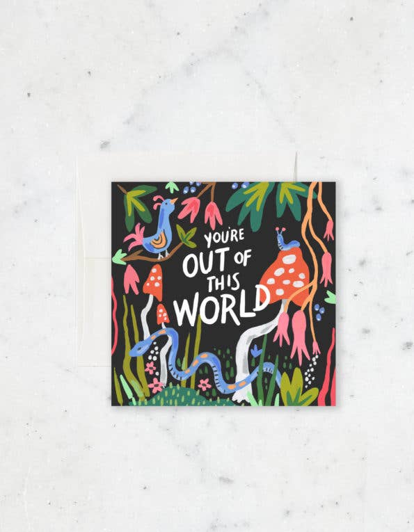 "You're Out of This World" Card - A stellar design expressing admiration, printed on high-quality cardstock.