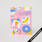 "For The Record, You're Epic" Card - A bold and vibrant card with a humorous touch, perfect for celebrating epic moments.